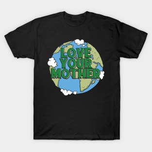 Earth day T-Shirt